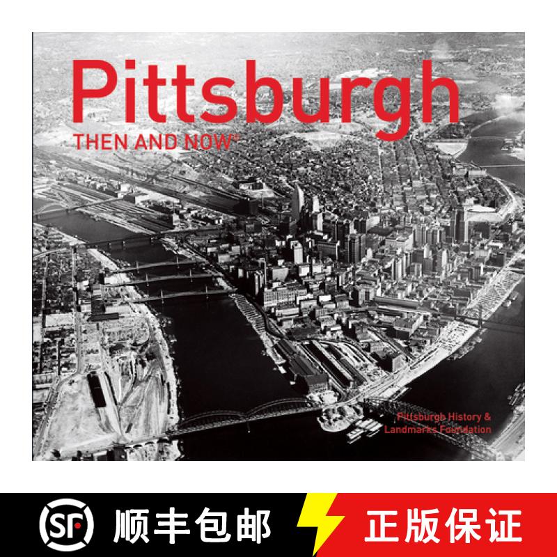 【3-4周达】Pittsburgh Then and Now (R) [9781910904916]