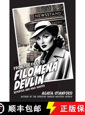 预订 From the Files of Filomena Devlin: Reporter and Nazi Hunter [9798989196296]