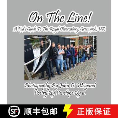 【3-4周达】On the Line! a Kid's Guide to the Royal Observatory, Greenwich, UK [9781614771333]