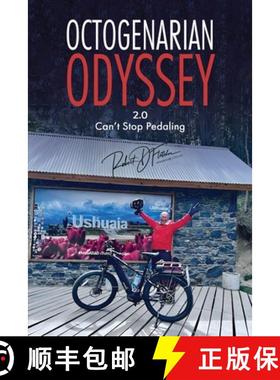 预订 Octogenarian Odyssey Part 2: Can't Stop Pedaling [9781965463970]