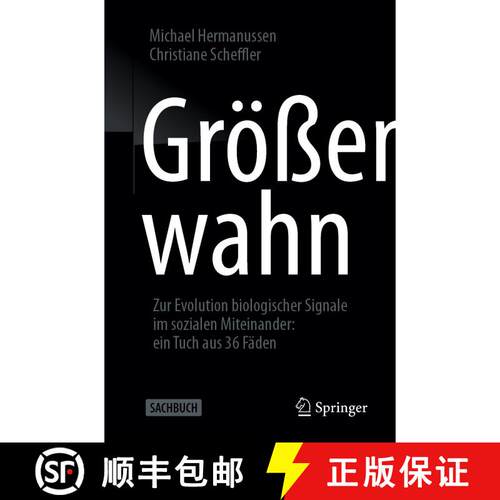 【3-4周达】Größenwahn: Zur Evolution biologischer Signale im sozialen Miteinander: ein Tuch aus 36 ... [9783662695791]