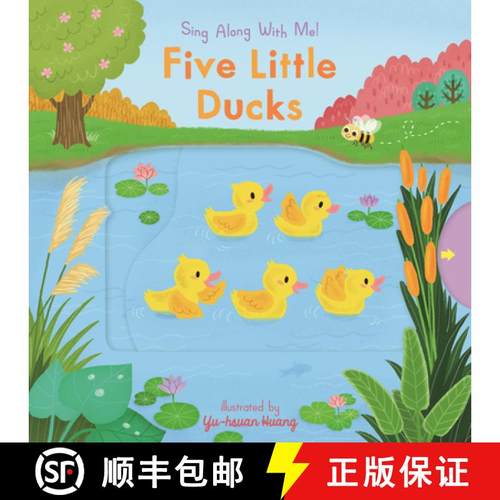 【3-4周达】五只小鸭子 Five Little Ducks: (A Classic Nursery Rhyme Board Book with Interactive Sliders... [9780763699338]