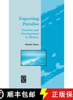 【3-4周达】Exporting Paradise: Tourism and Development in Mexico [9780080437156]