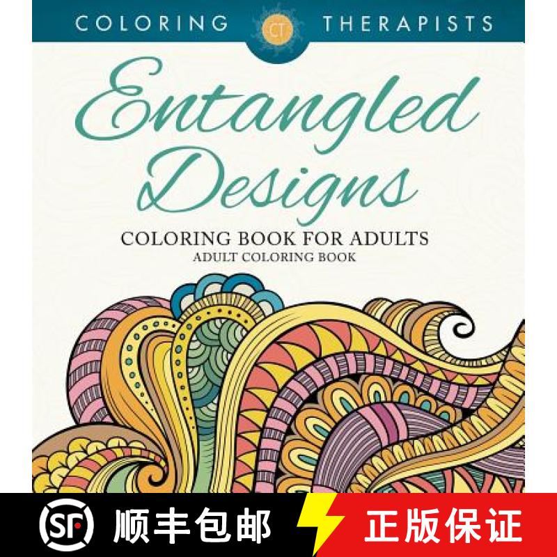 【3-4周达】Entangled Designs Coloring Book For Adults - Adult Coloring Book [9781683059622]