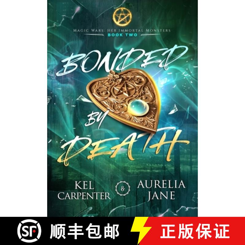 【3-4周达】Bonded by Death: A Dark(ish) Witchy Romance [9781957953083]