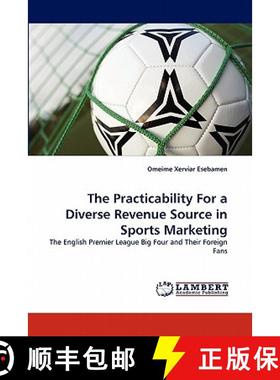 预订 The Practicability For a Diverse Revenue Source in Sports Marketing [9783844316711]