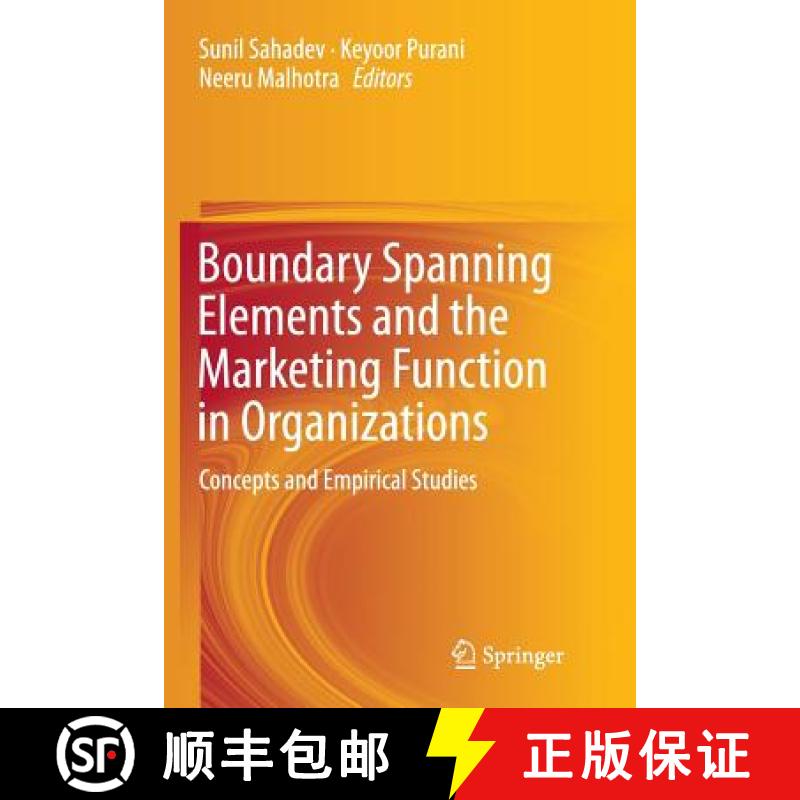 【3-4周达】Boundary Spanning Elements and the Marketing Function in Organizations : Concepts and Empi... [9783319350165]