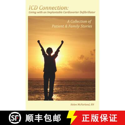 【3-4周达】ICD Connection: Living with an Implantable Cardioverter Defibrillator: A Collection of Pat... [9781607852742]