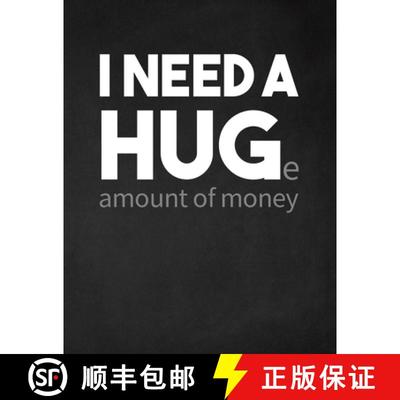 【3-4周达】I Need a Huge Amount of Money: Adult Budget Planner (Printed), Budget Planner Books, Daily... [9781300405443]
