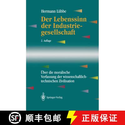【3-4周达】精装 Der Lebenssinn der Industriegesellschaft : Über die moralische Verfassung der wissen... [9783540579311]