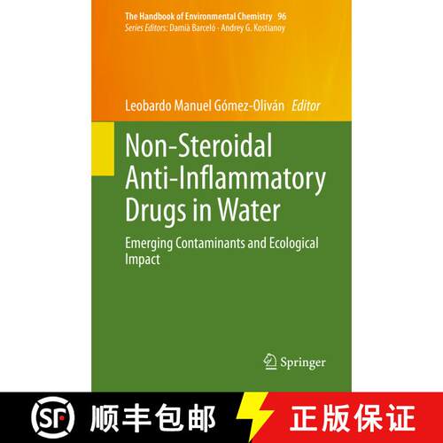 【3-4周达】精装 Non-Steroidal Anti-Inflammatory Drugs in Water : Emerging Contaminants and Ecological... [9783030562939]