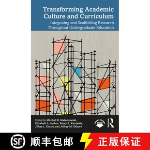 【3-4周达】Transforming Academic Culture and Curriculum: Integrating and Scaffolding Research Through... [9781032581675]