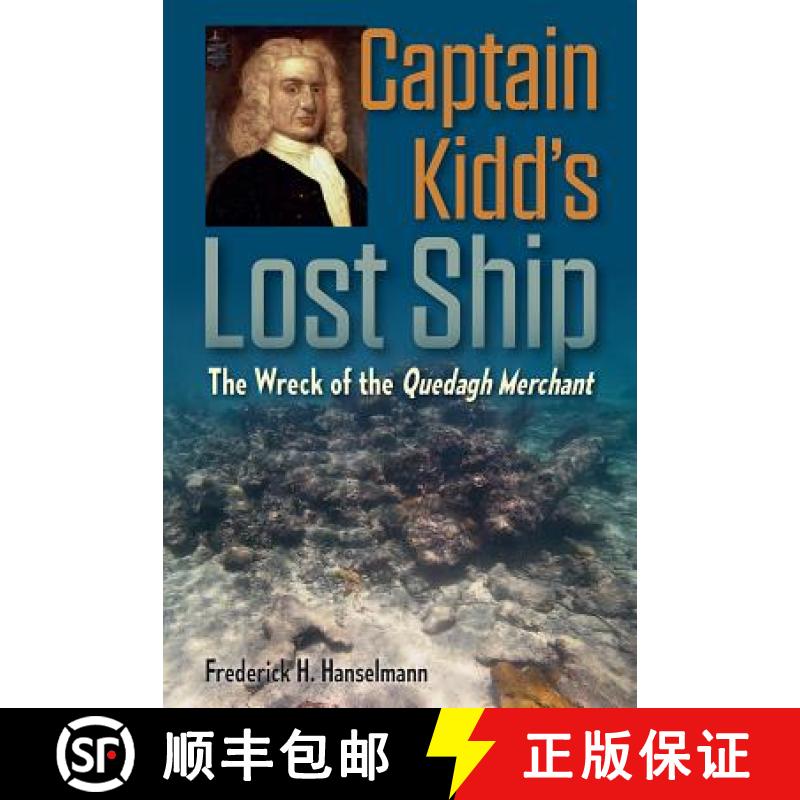 预订 Captain Kidd's Lost Ship: The Wreck of the Quedagh Merchant [9780813056227]