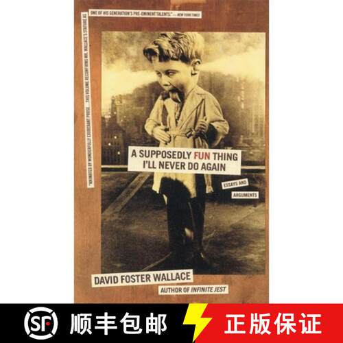 【3-4周达】A Supposedly Fun Thing I'll Never Do Again: Essays and Arguments [9780316925280]