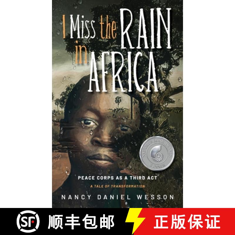 【2-3周达】I Miss the Rain in Africa: Peace Corps as a Third Act [9781615995752]