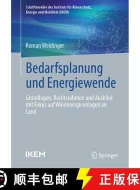 【3-4周达】Bedarfsplanung und Energiewende: Grundlagen, Rechtsrahmen und Ausblick mit Fokus auf Winde... [9783662701829]