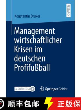 【3-4周达】Management wirtschaftlicher Krisen im deutschen Profifussball (1. Aufl. 2021) [9783658327118]