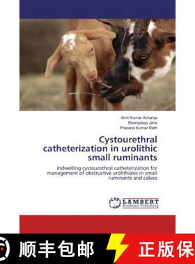 预订 Cystourethral catheterization in urolithic small ruminants [9786200298416]