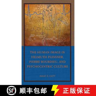 Human Helmuth The Psychocentric 9781666918557 and Image 4周达 Pierre Plessner Culture Bourdieu