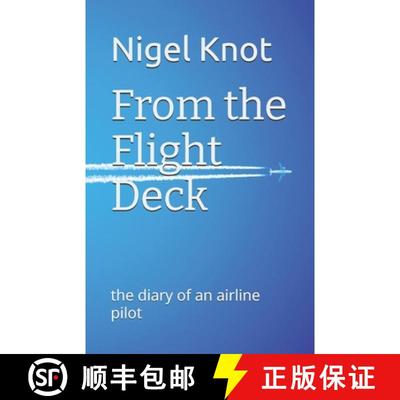 【3-4周达】From the Flight Deck: the diary of an airline pilot [9780995503434]