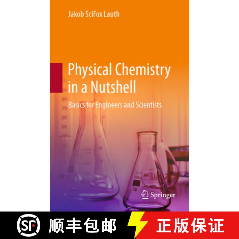 【3-4周达】Physical Chemistry in a Nutshell : Basics for Engineers and Scientists [9783662676363]