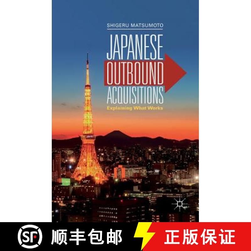 【3-4周达】Japanese Outbound Acquisitions : Explaining What Works [9789811313639]