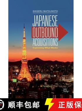 【3-4周达】Japanese Outbound Acquisitions : Explaining What Works [9789811313639]