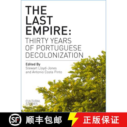 【3-4周达】The Last Empire – Thirty Years of Portuguese Decolonisation [9781841501093]