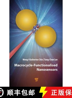 【3-4周达】Macrocycle-Functionalised Nanosensors [9789815129335]