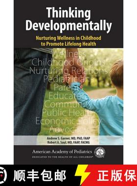 【3-4周达】Thinking Developmentally: Nurturing Wellness in Childhood to Promote Lifelong Health [9781610021524]