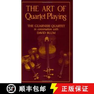 Quartet 9780801494567 Conversation Art with The Playing Blum 预订 Guarneri David