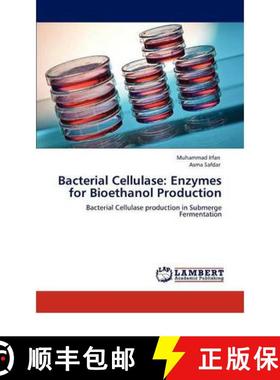 预订 Bacterial Cellulase: Enzymes for Bioethanol Production [9783847314929]