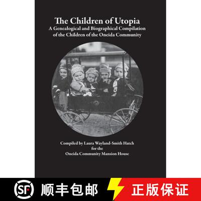 【3-4周达】精装 The Children of Utopia: A Genealogical and Biographical Compilation of the Children o... [9781312480308]