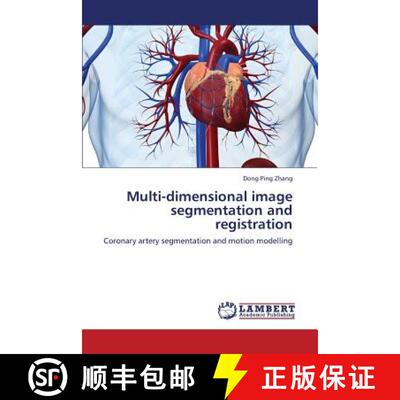 预订 Multi-Dimensional Image Segmentation and Registration [9783659346354]