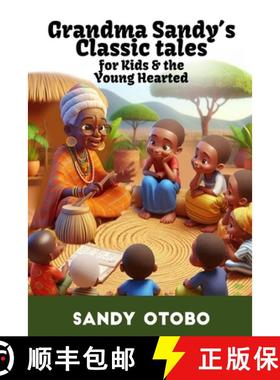 【3-4周达】Grandma Sandy's Classic Tales for Kids and the Young Hearted [9789787705629]
