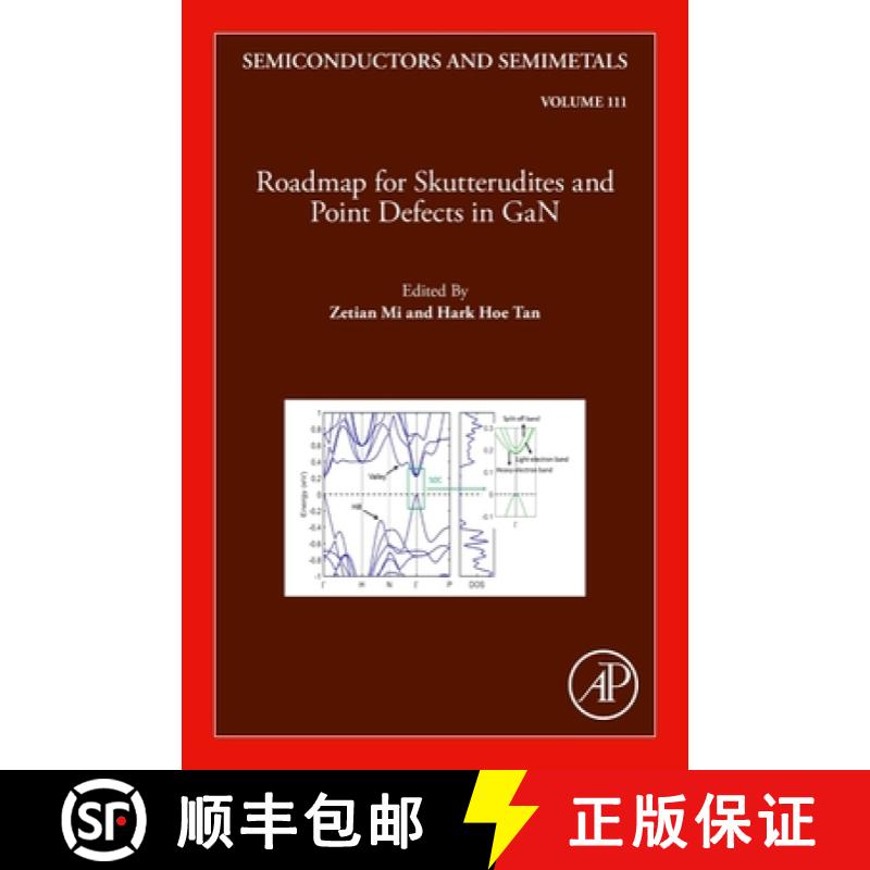 【3-4周达】Roadmap for Skutterudites and Point Defects in Gan: Volume 111 [9780323989336]