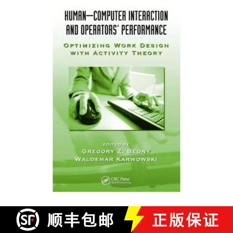【3-4周达】Human-Computer Interaction and Operators' Performance: Optimizing Work Design with Activit... [9781439836262]