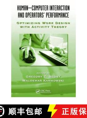 【3-4周达】Human-Computer Interaction and Operators' Performance: Optimizing Work Design with Activit... [9781439836262]