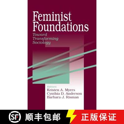 【3-4周达】Feminist Foundations: Toward Transforming Sociology [9780761907855]
