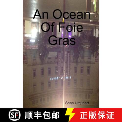 【3-4周达】An Ocean Of Foie Gras [9780244345938]