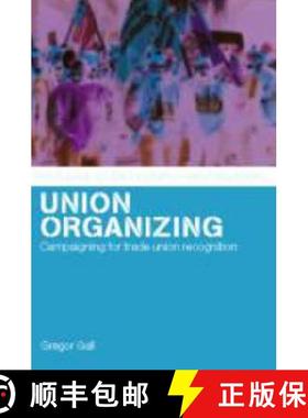【3-4周达】Union Organizing: Campaigning for Trade Union Recognition [9780415267823]