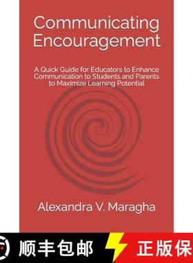 【3-4周达】Communicating Encouragement: A Quick Guide for Educators to Enhance Communication to Stude... [9780578449746]