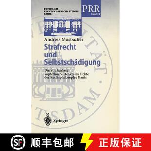 【3-4周达】Strafrecht und Selbstschädigung : Die Strafbarkeit opferloser Delikte im Lichte der Rec... [9783540416159]