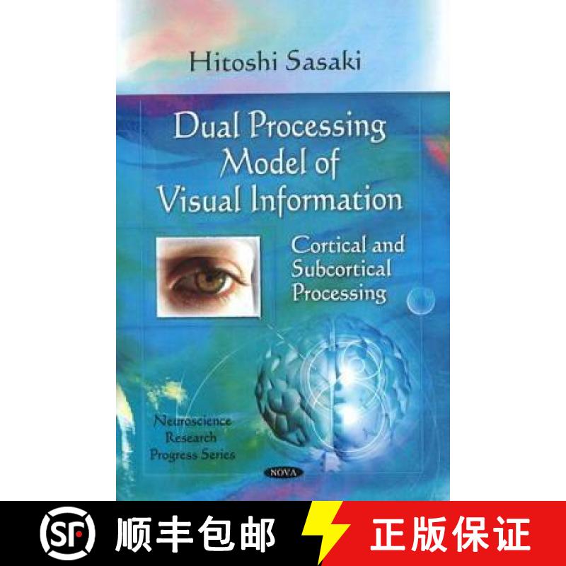 【4周达】Dual Processing Model of Visual Information: Cortical and Subcortical Processing [9781608763993]