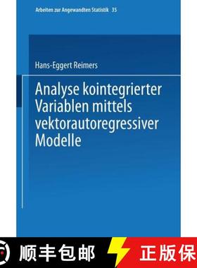【3-4周达】Analyse Kointegrierter Variablen Mittels Vektorautoregressiver Modelle [9783790805734]