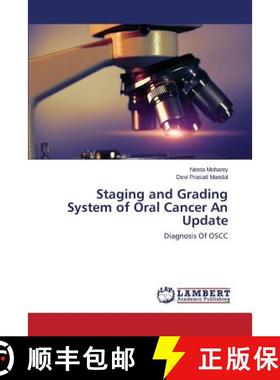 预订 Staging and Grading System of Oral Cancer An Update [9783659670831]