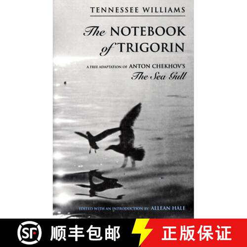 【3-4周达】精装 The Notebook of Trigorin – A Free Adaptation of Chechkov`s The Sea Gull [9780811213714]