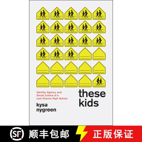 【3-4周达】These Kids – Identity, Agency, and Social Justice at a Last Chance High School [9780226031569]