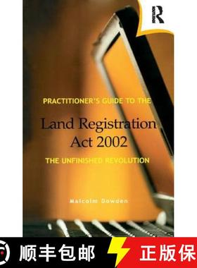 【3-4周达】Practitioner's Guide to the Land Registration Act 2002: The Unfinished Revolution [9781138424944]