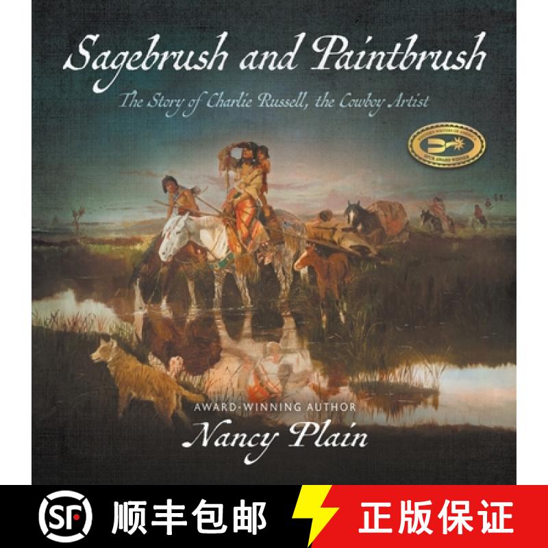 【3-4周达】Sagebrush and Paintbrush: The Story of Charlie Russell, the Cowboy Artist [9781953944948]